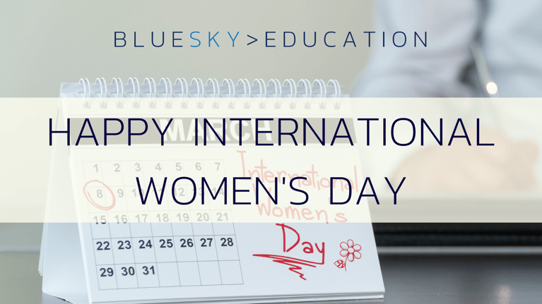 International Women’s Day – What does it mean to BlueSky Education?