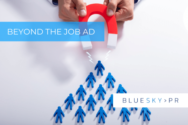 How to attract candidates, clients, and recruiters | BlueSky PR