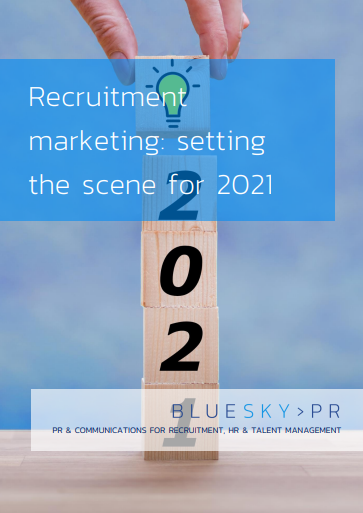 Recruitment marketing: setting the scene for 2021